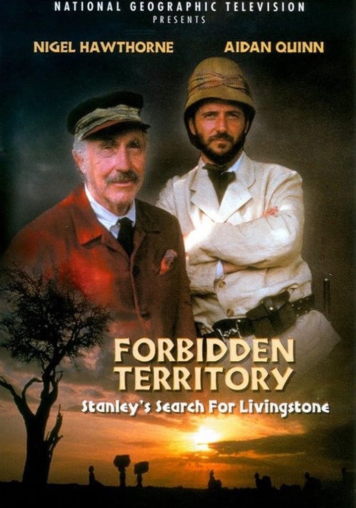 Forbidden Territory: Stanley's Search for Livingstone