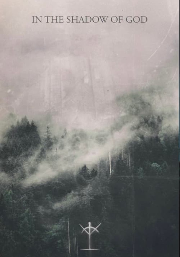 In The Shadow Of God