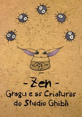 Zen - Grogu e os Susuwatari