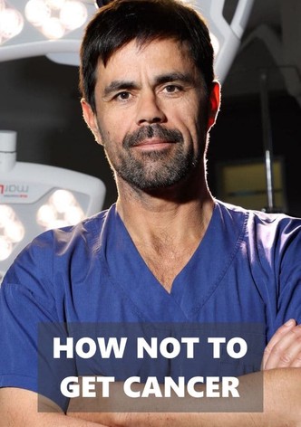 How Not to Get Cancer
