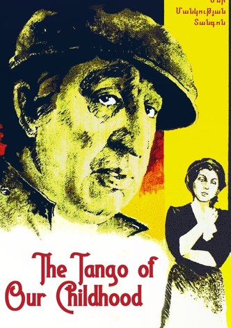 The Tango of Our Childhood