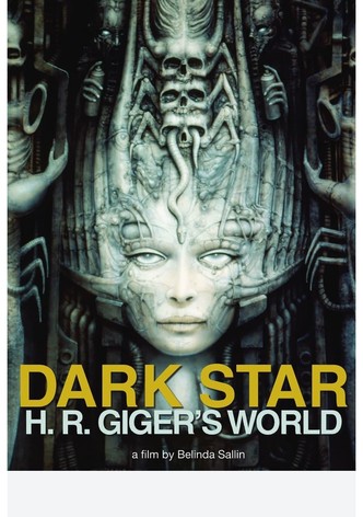 Dark Star: H. R. Giger's World