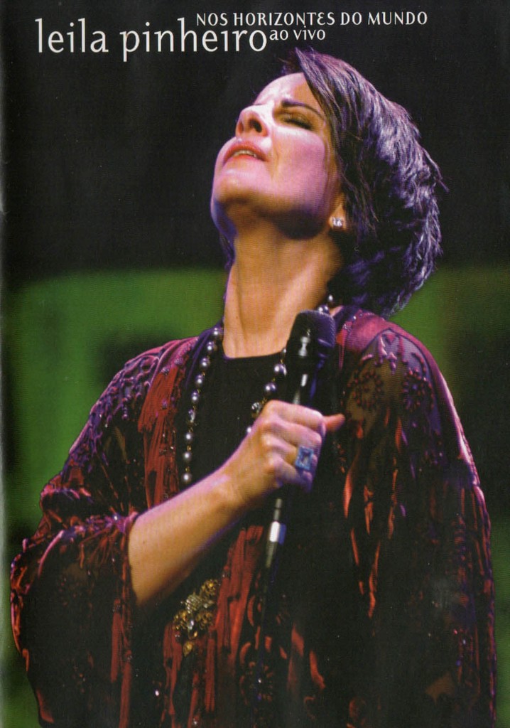 Leila Pinheiro: Nos Horizontes do Mundo - Ao Vivo