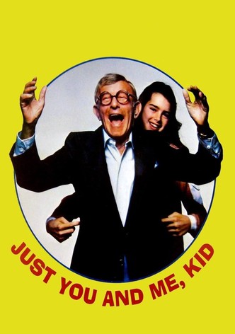 Just You and Me, Kid