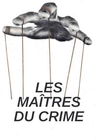 Les maîtres du crime