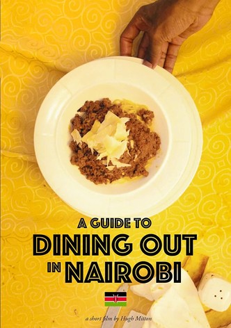 A Guide to Dining Out in Nairobi