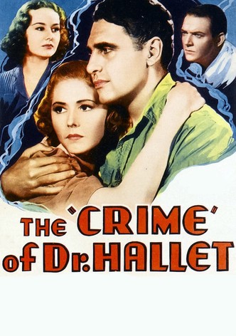 The Crime of Doctor Hallet