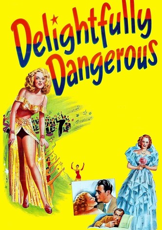 Delightfully Dangerous