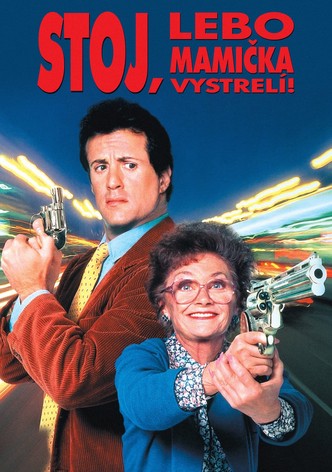 Stoj, lebo mamička vystrelí!