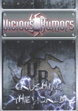 Vicious Rumours: Crushing The World