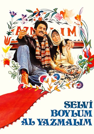 Selvi Boylum Al Yazmalım