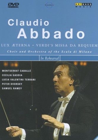 Claudio Abbado in Rehearsal: Verdi: Missa Da Requiem
