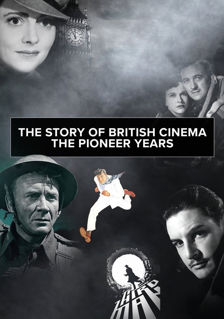 The Story of British Cinema: The Pioneer Years