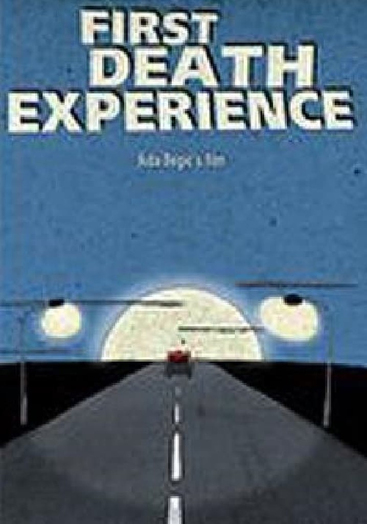 First Death Experience