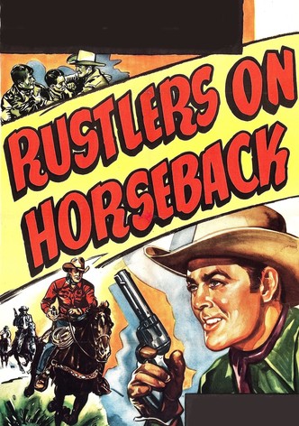 Rustlers on Horseback