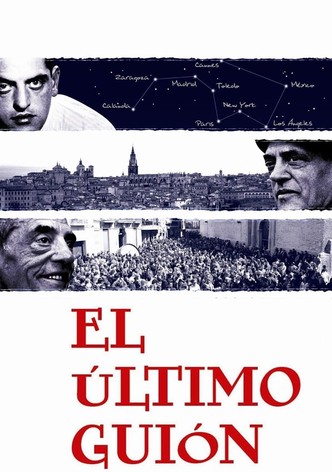 El último guión. Buñuel en la memoria