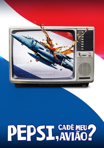 Pepsi, Onde Está o Meu Caça?