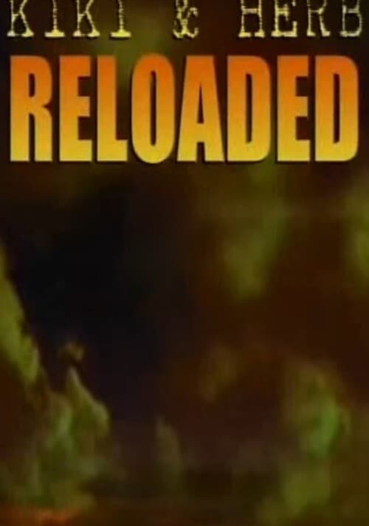 Kiki and Herb Reloaded