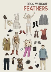 Birds Without Feathers