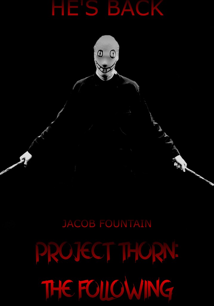 Project Thorn: The Following