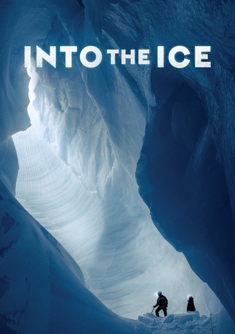 Into the Ice