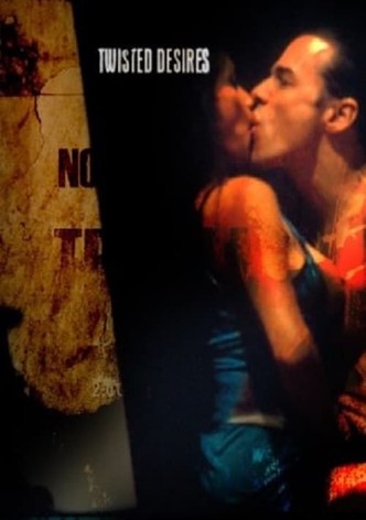 Twisted Desires