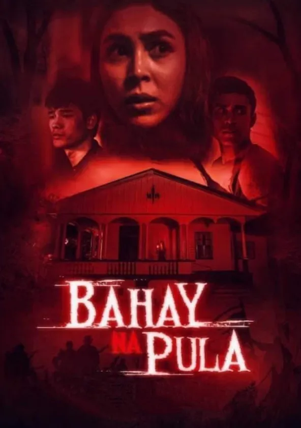 Bahay Na Pula - Movie: Watch Streaming Online