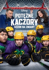 Potężne Kaczory: Sezon na zmiany