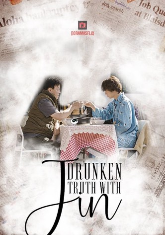 Drunken Truth With Jin