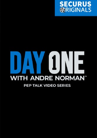 Day One with Andre Norman™
