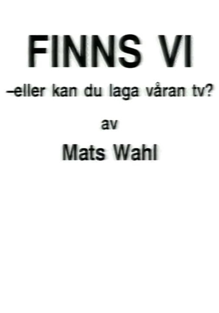 Finns vi - eller kan du laga våran TV?