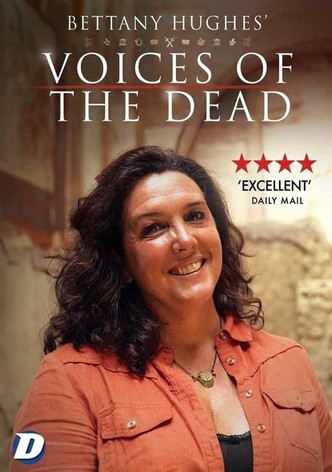 Bettany Hughes' Voices of the Dead