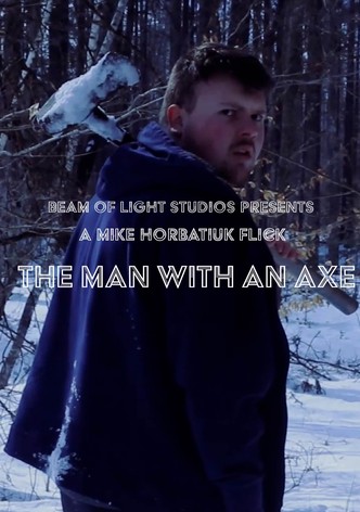 Man With an Axe