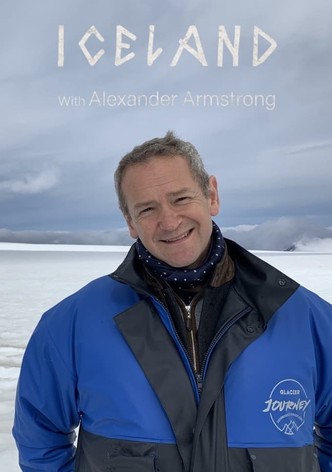 Iceland with Alexander Armstrong - Season 1