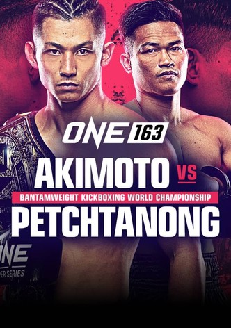 ONE 163: Akimoto vs. Petchtanong