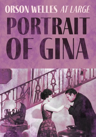 Orson Welles at Large: Portrait of Gina