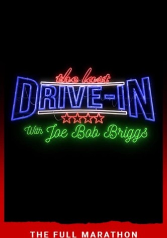 The Last Drive-In: July 2018 Marathon