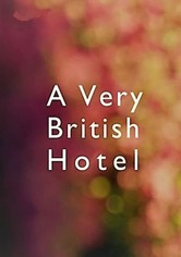 A Very British Hotel
