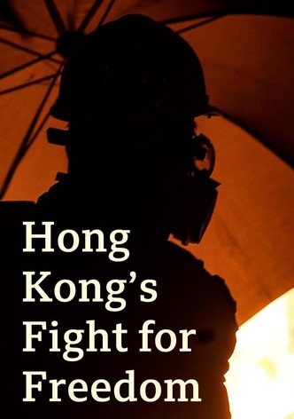 Hong Kong’s Fight for Freedom