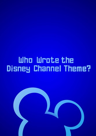 Who Wrote The Disney Channel Theme?