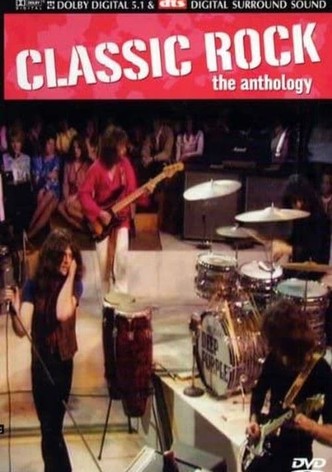 Classic Rock: The Anthology