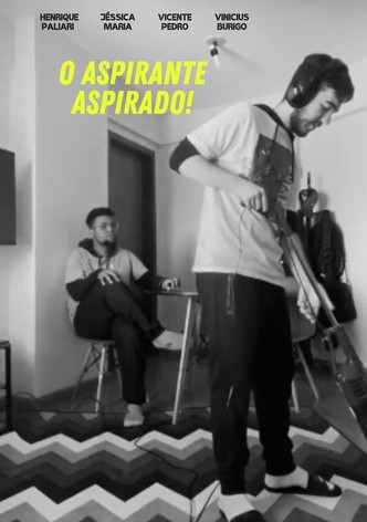 O Aspirante Aspirado!