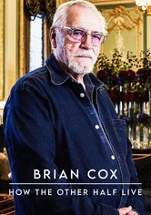 Brian Cox: How The Other Half Live