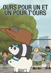 Ours pour un et un pour t'ours