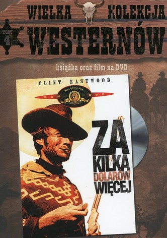 Za kilka dolarów więcej