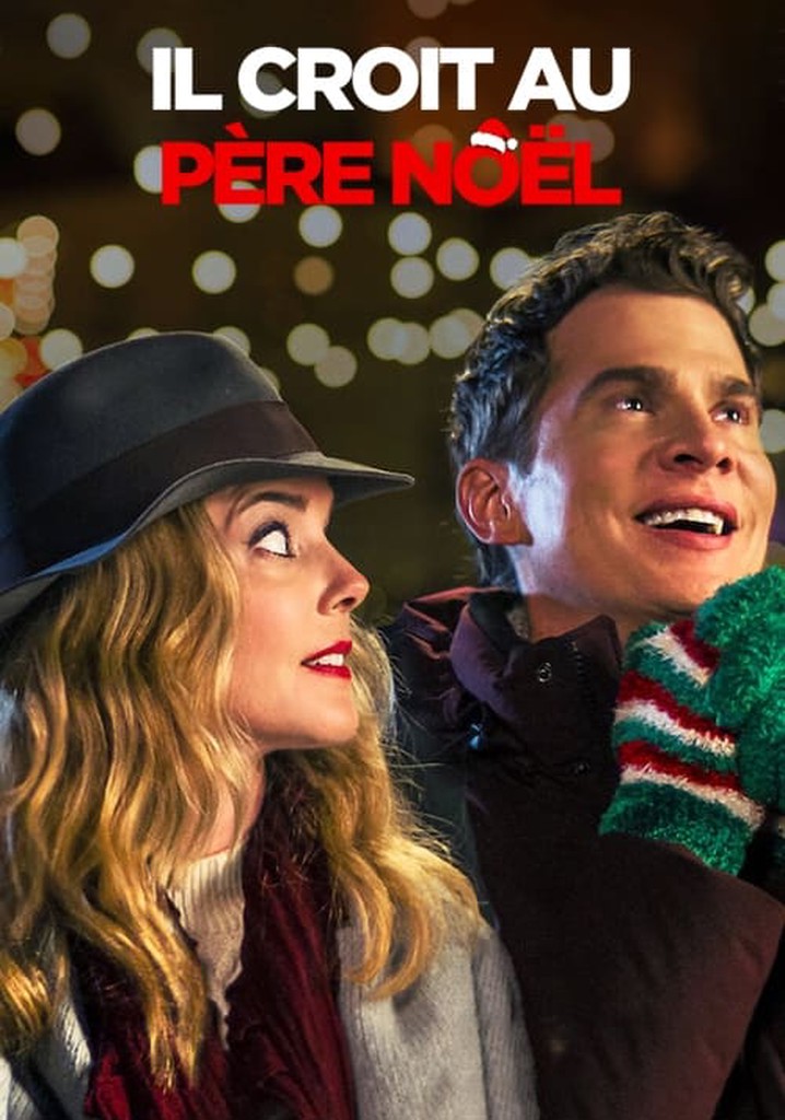 Regarder Il croit au père Noël en streaming complet