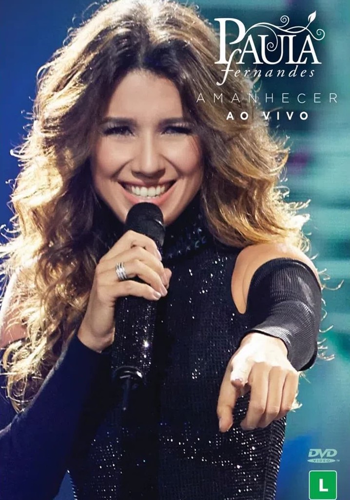 Paula Fernandes - Amanhecer Ao Vivo
