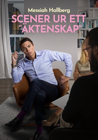 Messiah Hallberg - Scener ur ett "äktenskap"