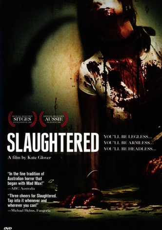 Slaughtered