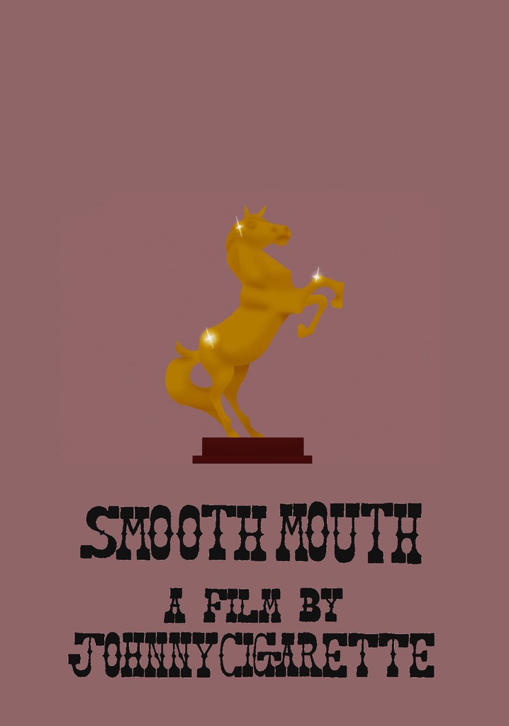 Smooth Mouth